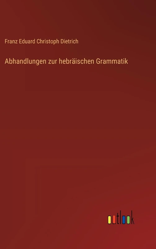 Abhandlungen zur hebräischen Grammatik