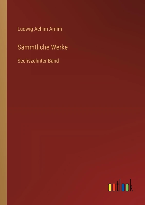 Sämmtliche Werke: Sechszehnter Band - Image 1
