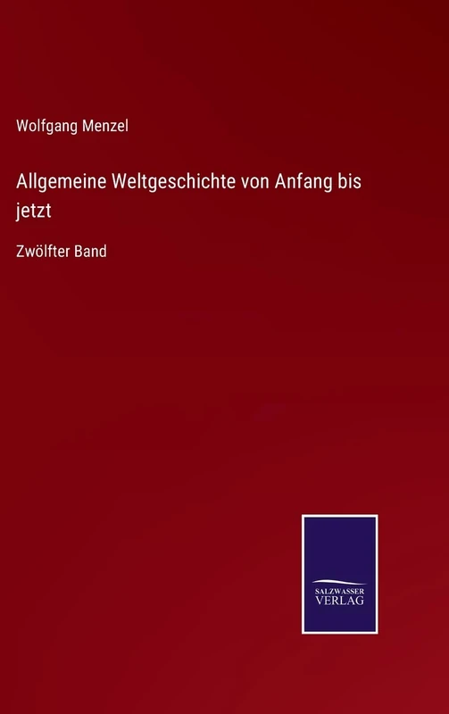 Allgemeine Weltgeschichte von Anfang bis jetzt: Zwölfter Band - Image 1