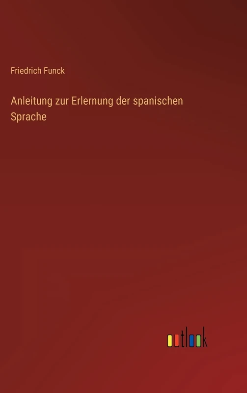 Anleitung zur Erlernung der spanischen Sprache