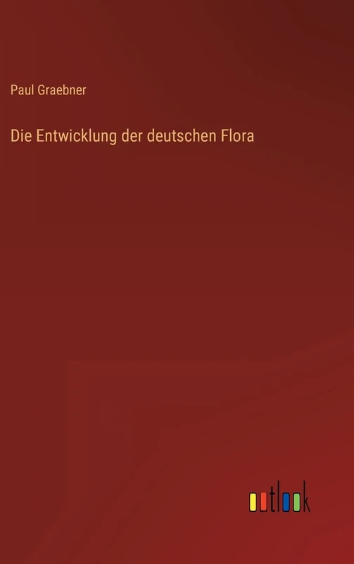 Die Entwicklung der deutschen Flora