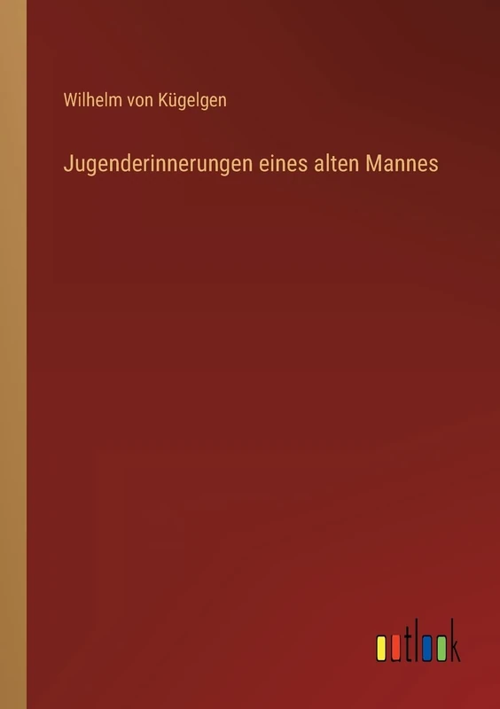 Jugenderinnerungen eines alten Mannes