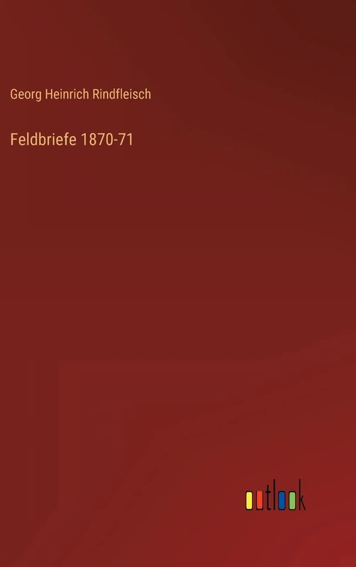 Feldbriefe 1870-71