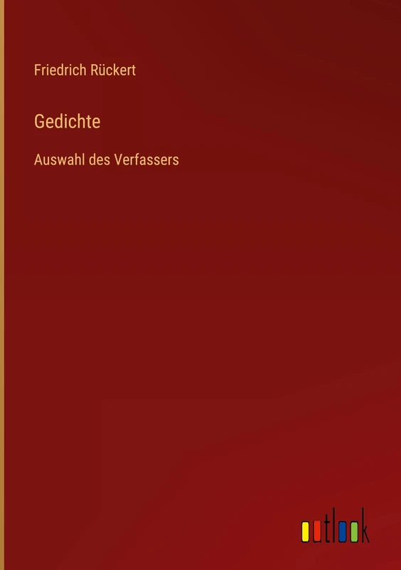Gedichte: Auswahl des Verfassers