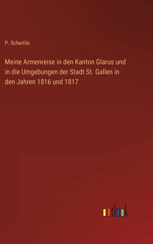 Meine Armenreise in den Kanton Glarus und in die Umgebungen der Stadt St. Gallen in den Jahren 1816 und 1817 - Image 1
