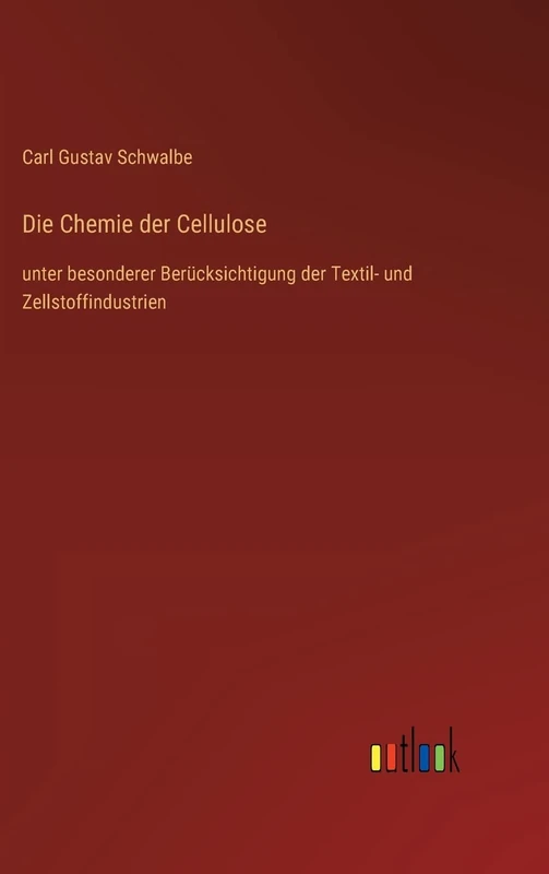 Die Chemie der Cellulose: unter besonderer Berücksichtigung der Textil- und Zellstoffindustrien