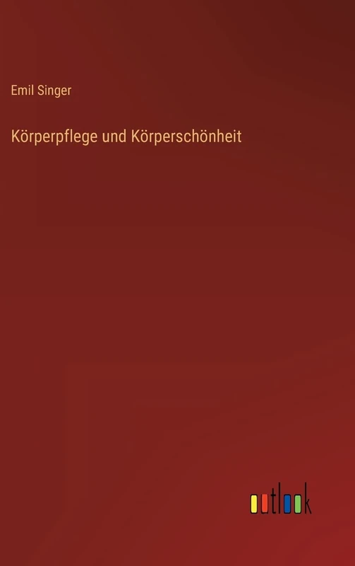 Körperpflege und Körperschönheit
