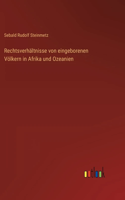 Rechtsverhältnisse von eingeborenen Völkern in Afrika und Ozeanien