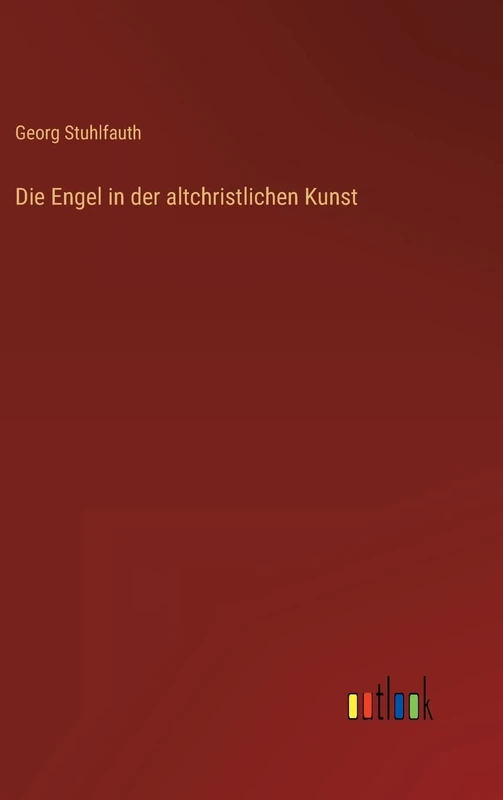 Die Engel in der altchristlichen Kunst