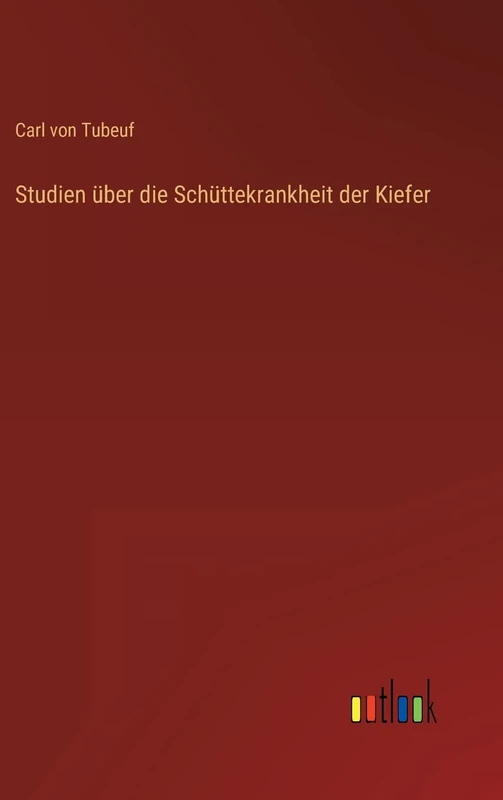 Studien über die Schüttekrankheit der Kiefer