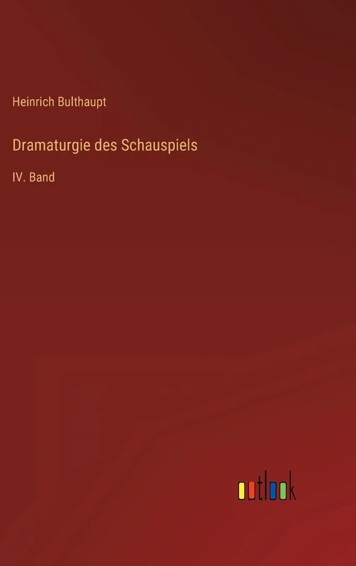Dramaturgie des Schauspiels: IV. Band - Image 1