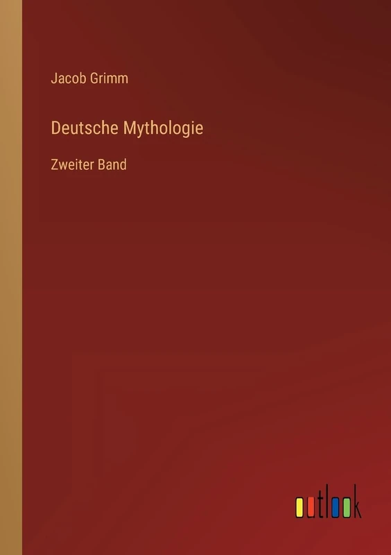 Deutsche Mythologie: Zweiter Band