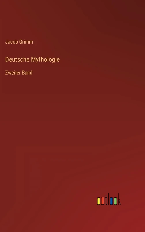 Deutsche Mythologie: Zweiter Band