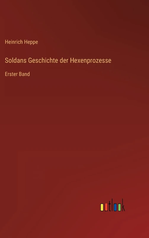 Soldans Geschichte der Hexenprozesse: Erster Band - Image 1