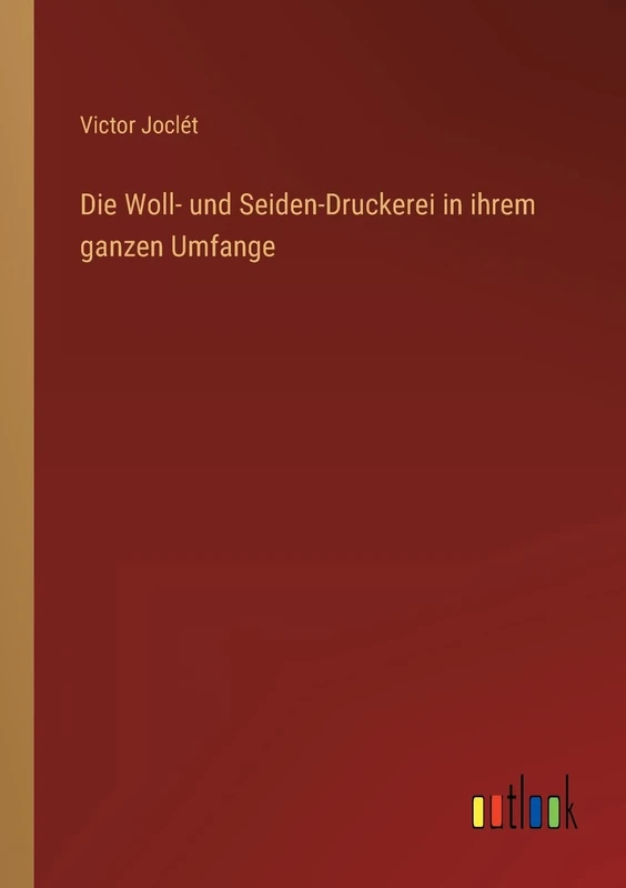 Die Woll- und Seiden-Druckerei in ihrem ganzen Umfange