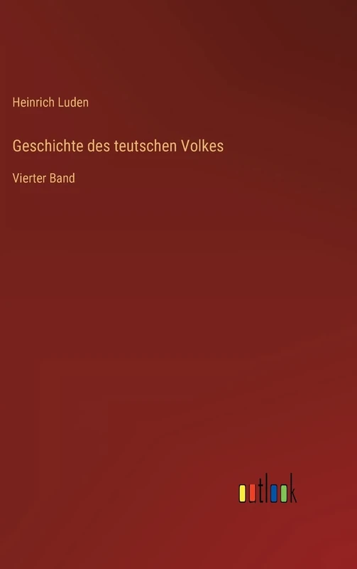 Geschichte des teutschen Volkes: Vierter Band - Image 1