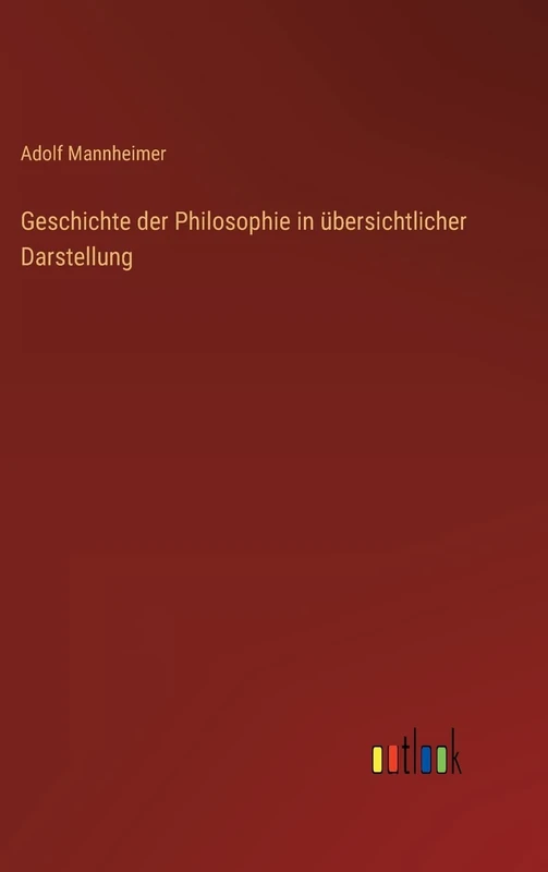 Geschichte der Philosophie in übersichtlicher Darstellung