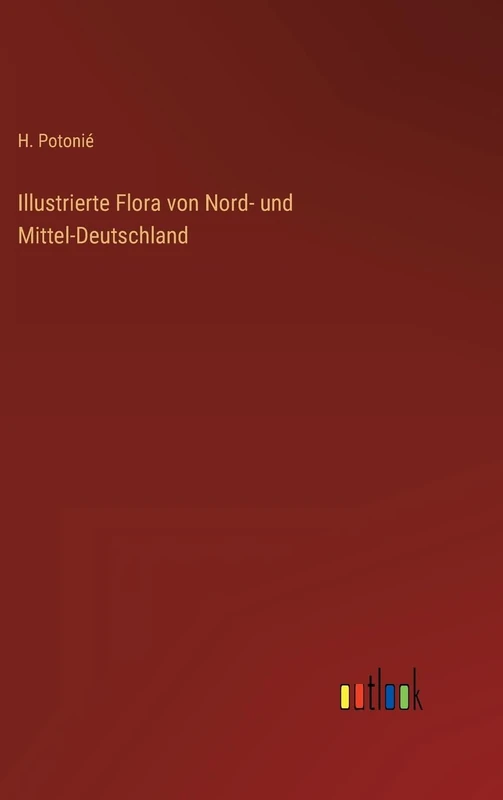 Illustrierte Flora von Nord- und Mittel-Deutschland