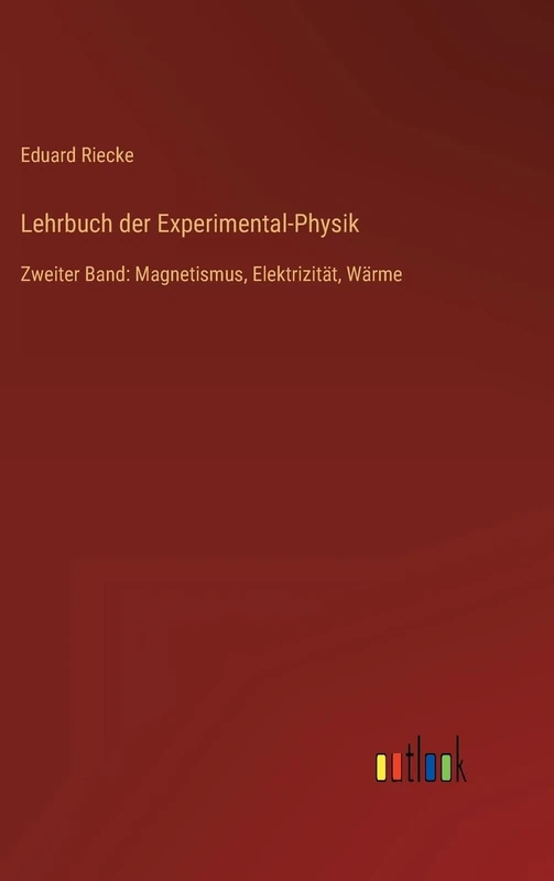 Lehrbuch der Experimental-Physik: Zweiter Band: Magnetismus, Elektrizität, Wärme - Image 1