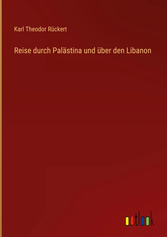 Reise durch Palästina und über den Libanon