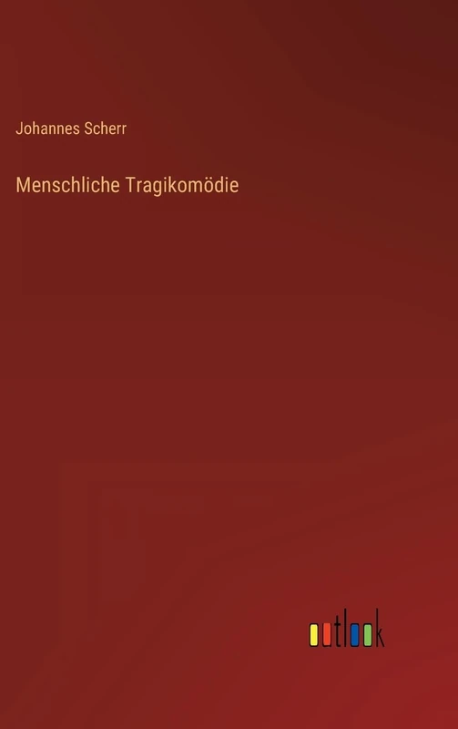 Menschliche Tragikomödie