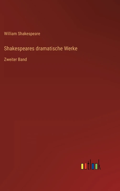 Shakespeares dramatische Werke: Zweiter Band
