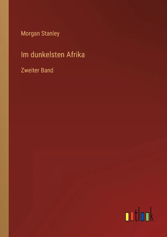 Im dunkelsten Afrika: Zweiter Band