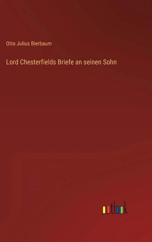 Lord Chesterfields Briefe an seinen Sohn