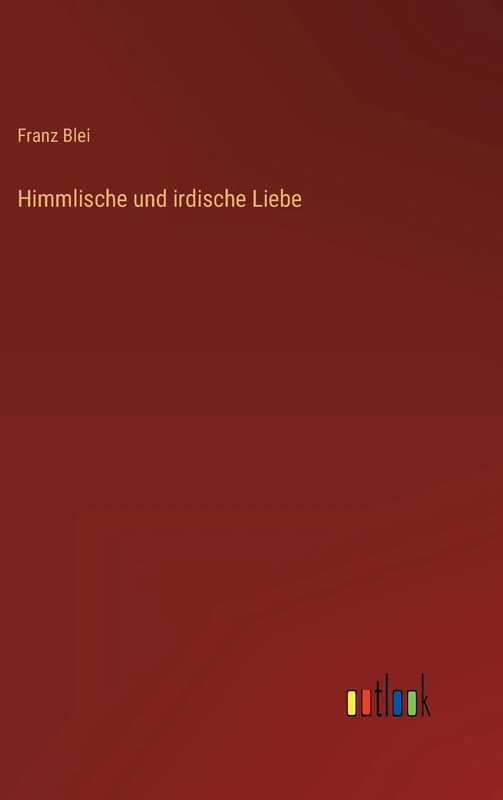 Himmlische und irdische Liebe