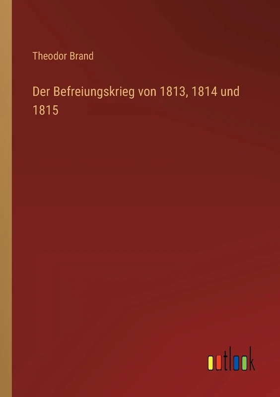 Der Befreiungskrieg von 1813, 1814 und 1815 - Image 1