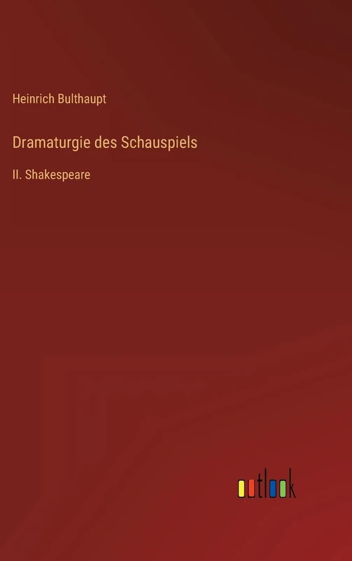 Dramaturgie des Schauspiels: II. Shakespeare
