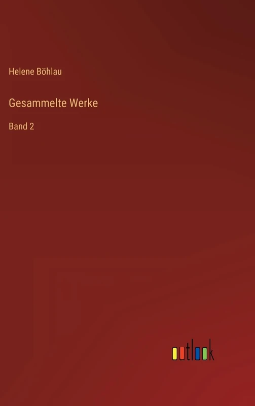 Gesammelte Werke: Band 2