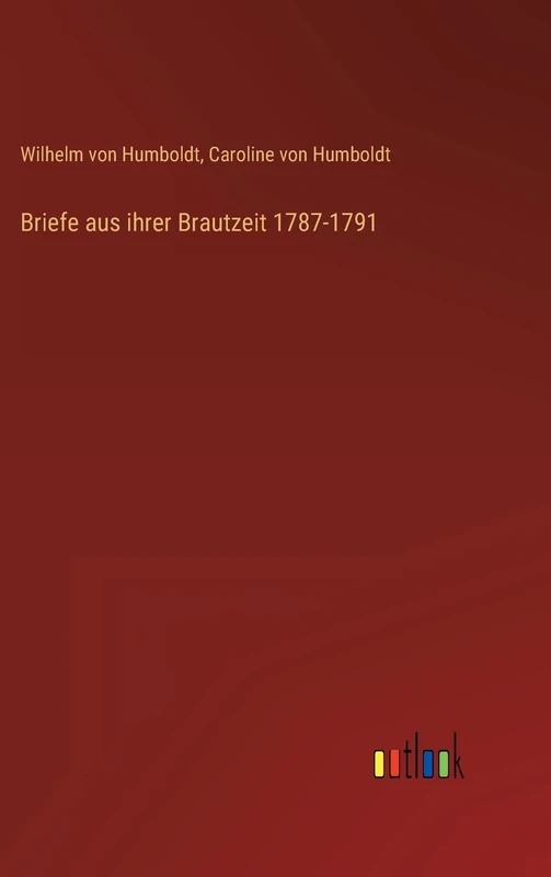Briefe aus ihrer Brautzeit 1787-1791 - Image 1