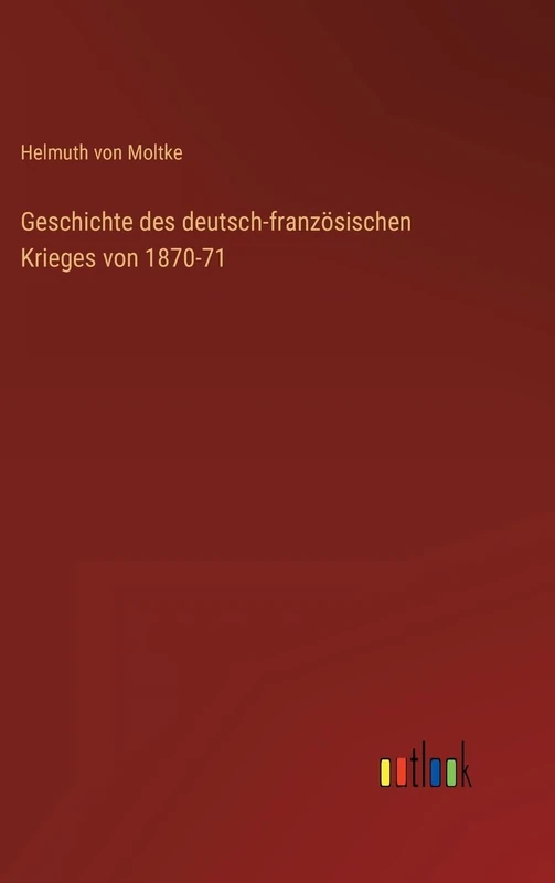 Geschichte des deutsch-französischen Krieges von 1870-71