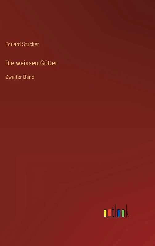 Die weissen Götter: Zweiter Band - Image 1