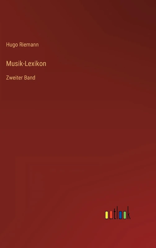 Musik-Lexikon: Zweiter Band