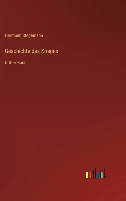 Geschichte des Krieges: Dritter Band