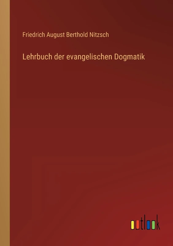 Lehrbuch der evangelischen Dogmatik