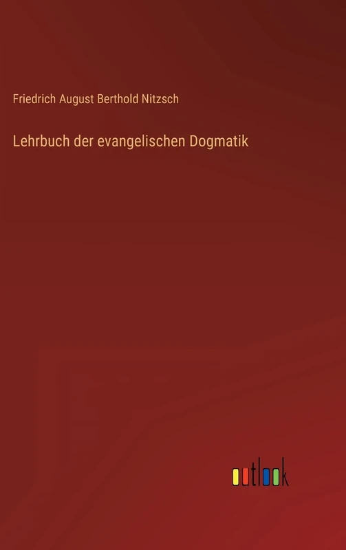Lehrbuch der evangelischen Dogmatik