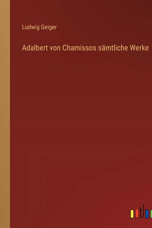 Adalbert von Chamissos sämtliche Werke - Image 1