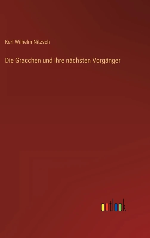Die Gracchen und ihre nächsten Vorgänger