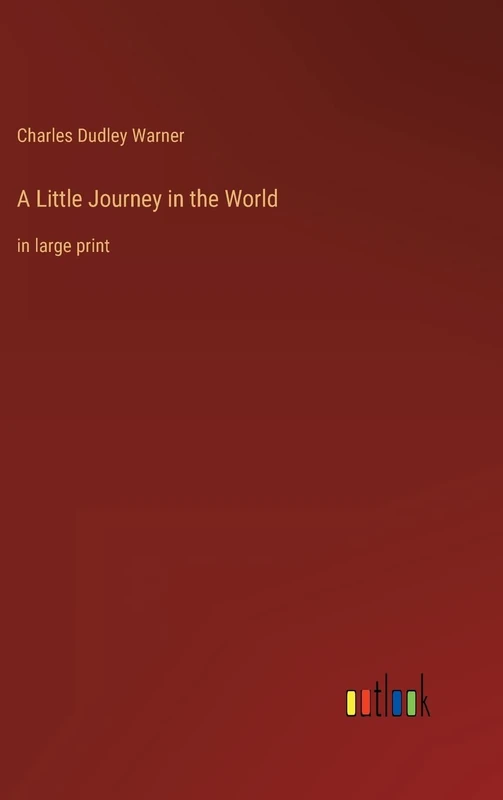 A Little Journey in the World: in large print