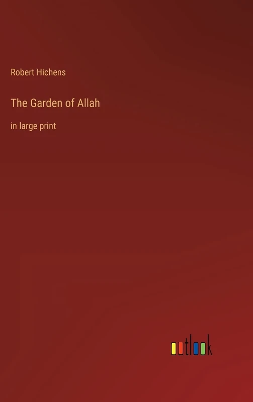 The Garden of Allah: in large print