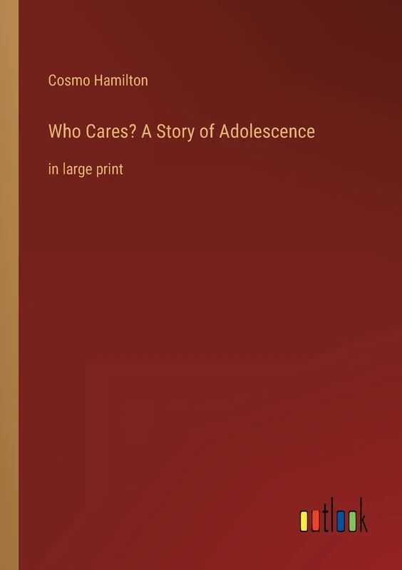Who Cares? A Story of Adolescence: in large print - Image 1