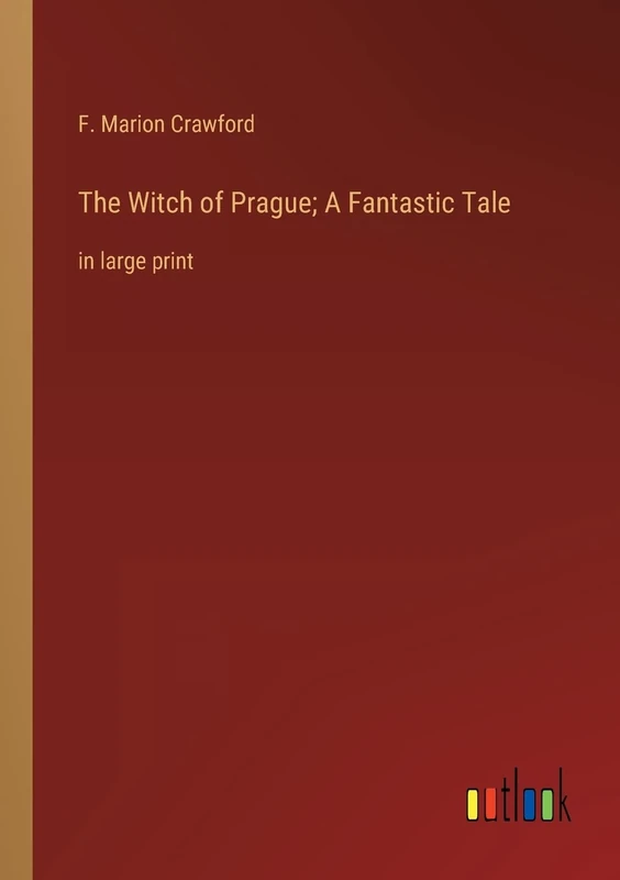 The Witch of Prague; A Fantastic Tale: in large print