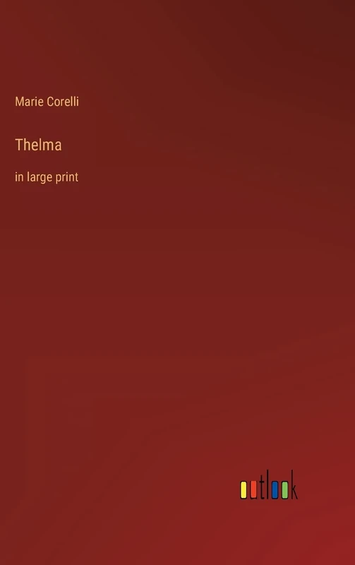 Thelma: in large print