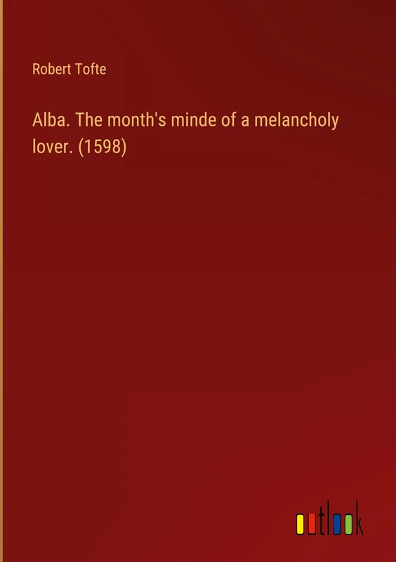 Alba. The month's minde of a melancholy lover. (1598) - Image 1