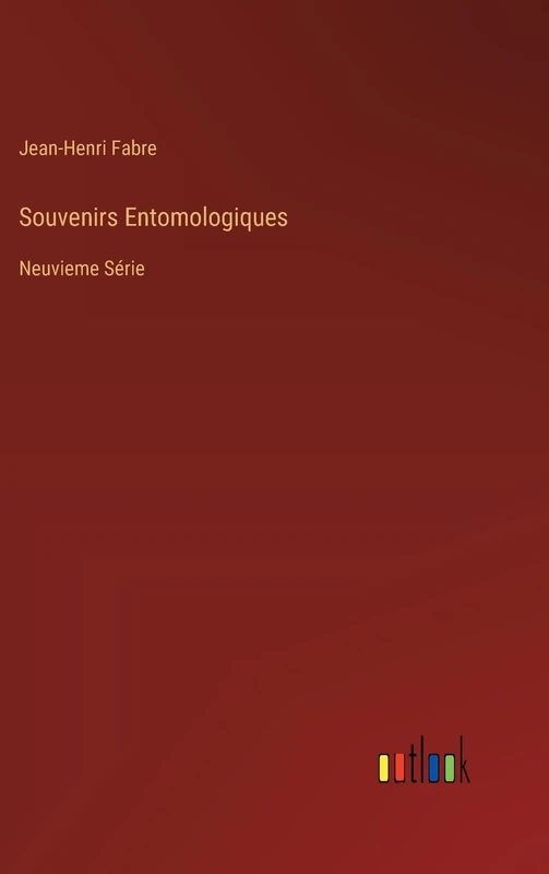 Souvenirs Entomologiques: Neuvieme Série