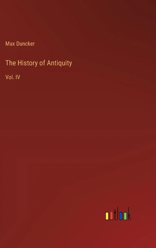 The History of Antiquity: Vol. IV - Image 1