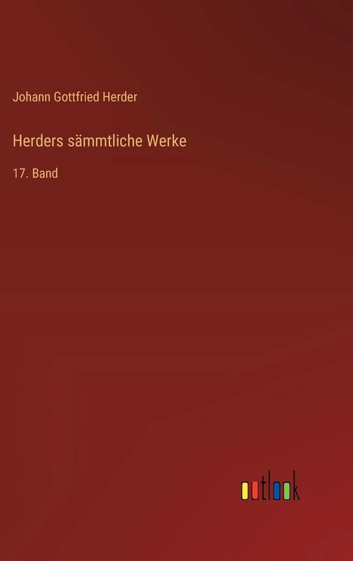 Herders sämmtliche Werke: 17. Band